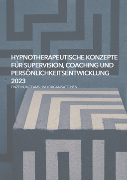 Titelbild Curriculum 2021 Hypnosystemische Konzepte für Supervision, Coaching und Persönlichkeitsentwicklung